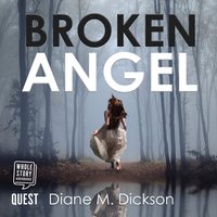 Broken Angel - Diane Dickson - audiobook
