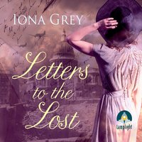 Letters to the Lost - Iona Grey - audiobook