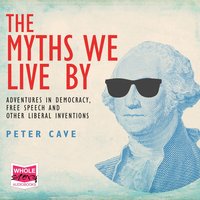 The Myths We Live By - Peter Cave - audiobook