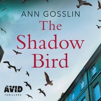 The Shadow Bird - Ann Gosslin - audiobook