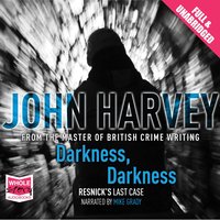 Darkness, Darkness - John Harvey - audiobook
