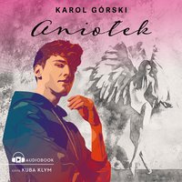 Aniołek - Karol Górski - audiobook