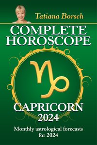 Complete Horoscope Capricorn 2024 - Tatiana Borsch - ebook