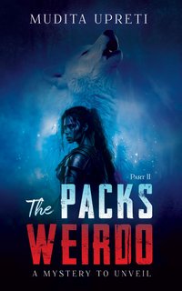 The Pack's Weirdo - Mudita Upreti - ebook
