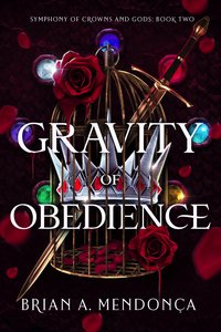 Gravity of Obedience - Brian A. Mendonça - ebook