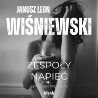 Zespoły napięć - Janusz Leon Wiśniewski - audiobook