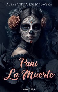 Pani La Muerte - Aleksandra Komorowska - ebook