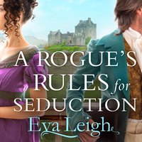Rogue's Rules for Seduction - Eva Leigh - audiobook