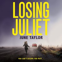 Losing Juliet - June Taylor - audiobook