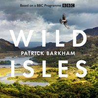 Wild Isles - Patrick Barkham - audiobook