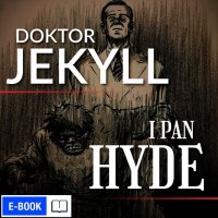 Doktor Jekyll i pan Hyde - Robert Louis Stevenson - ebook