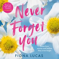Never Forget You - Fiona Lucas - audiobook