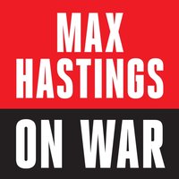 Max Hastings On War - Max Hastings - audiobook
