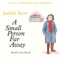 Small Person Far Away - Judith Kerr - audiobook