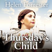 Thursday's Child - Helen Forrester - audiobook