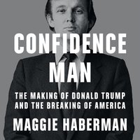 Confidence Man - Maggie Haberman - audiobook