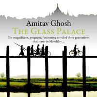 Glass Palace - Amitav Ghosh - audiobook