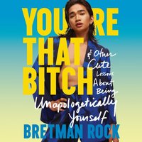You're That B*tch - Bretman Rock - audiobook