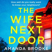 Wife Next Door - Amanda Brooke - audiobook