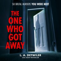 One Who Got Away - L.A. Detwiler - audiobook