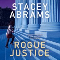 Rogue Justice - Stacey Abrams - audiobook