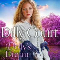 Dolly's Dream - Dilly Court - audiobook