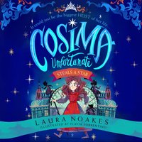 Cosima Unfortunate Steals A Star - Laura Noakes - audiobook