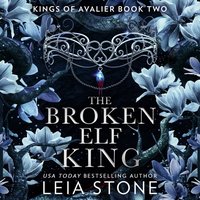 Broken Elf King - Leia Stone - audiobook