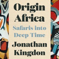 Origin Africa - Jonathan Kingdon - audiobook
