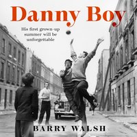 Danny Boy - Barry Walsh - audiobook