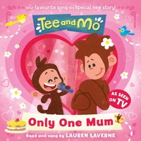 Tee and Mo. Only One Mum - HarperCollins Children's Books - audiobook