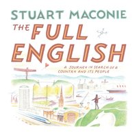 Full English - Stuart Maconie - audiobook