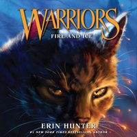 Fire and Ice - Erin Hunter - audiobook