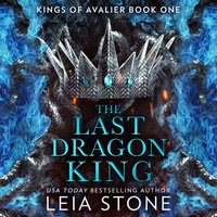 Last Dragon King - Leia Stone - audiobook