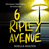 6 Ripley Avenue - Noelle Holten - audiobook