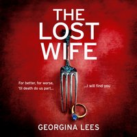Lost Wife - Georgina Lees - audiobook