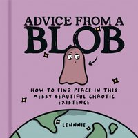 Advice from a Blob - Lennnie - audiobook