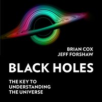Black Holes - Professor Brian Cox - audiobook