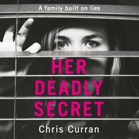 Her Deadly Secret - Chris Curran - audiobook