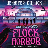 Flock Horror - Jennifer Killick - audiobook