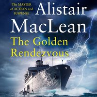 Golden Rendezvous - Alistair MacLean - audiobook