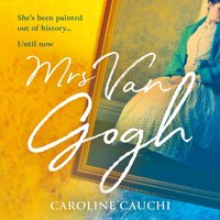 Mrs Van Gogh - Caroline Cauchi - audiobook