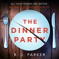 Dinner Party - R. J. Parker - audiobook