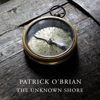 Unknown Shore - Patrick O'Brian - audiobook