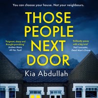 Those People Next Door - Kia Abdullah - audiobook