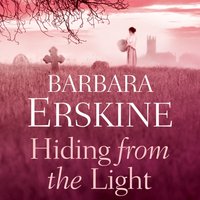 Hiding From the Light - Barbara Erskine - audiobook