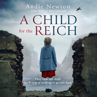Child for the Reich - Andie Newton - audiobook