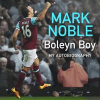 Boleyn Boy - Mark Noble - audiobook