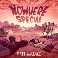 Nowhere Special - Matt Wallace - audiobook