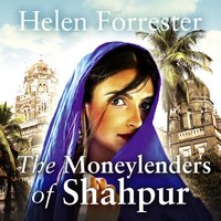 Moneylenders of Shahpur - Helen Forrester - audiobook